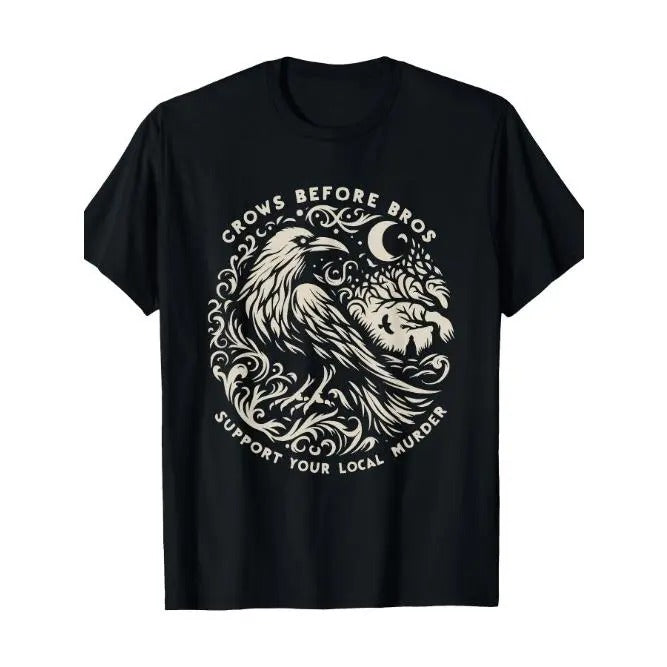 Funny Support Local Murder Crows Graphic Tee - Humorous Men's T-Shirt with Unique Design - Perfect for Bros and Crow Enthusiasts Made in USA