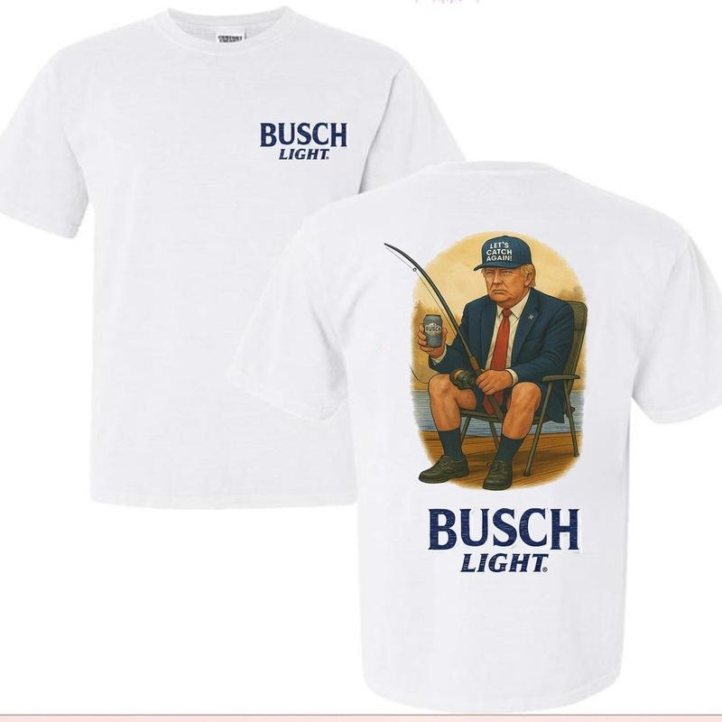 Funny Trump Fishing with Busch Light Shirt, Let's Catch Again Trump Shirt, Busch Light Gift for Dad Mom, America 4th of July Day