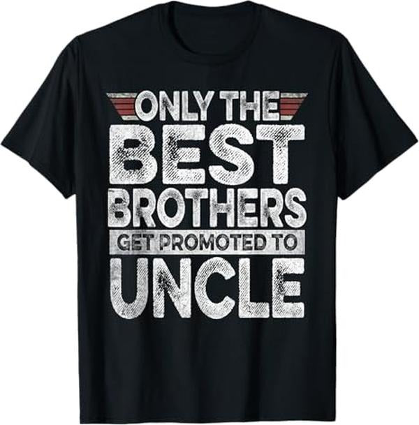 Funny Uncle Shirts, Gifts For Uncle, Best Brothers Get Promoted to Uncle Funny T-Shirt - Menswear Casual Cotton