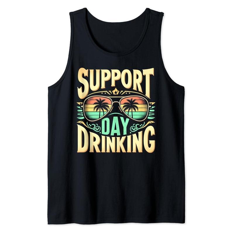 Funny Vacation Tank Top, Support Day Drinking Funny Summer Beach Vacation Vintage Tank Top Casual Cotton Fabric