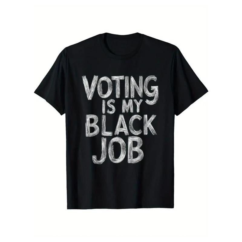 Funny Voting Humor Graphic Tee - Black T-Shirt for Men and Women - Political Satire Apparel - Humorous Election Day Gift Idea made in usa