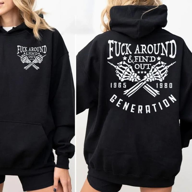 Gen X New Version Two Sides Tshirt Sweatshirt Hoodie, Gen X Raised On Hose Water And Neglect Shirt, F Around And Find Out, Unisex Sweater Pullover Tee