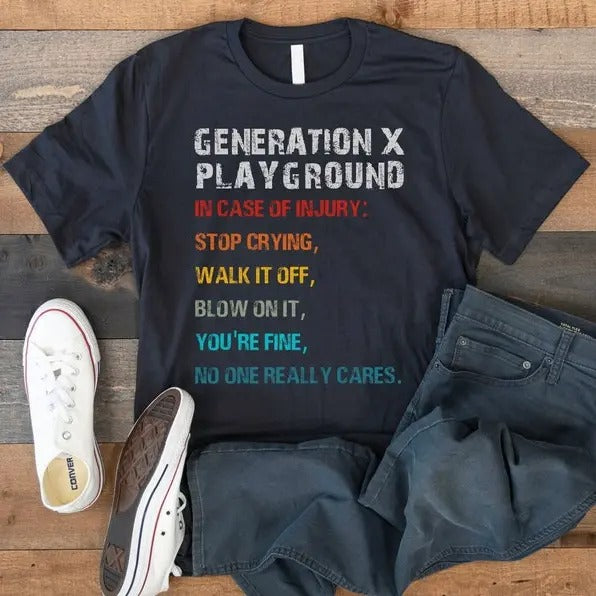 Generation X Funny T-shirt, Gen X Tee, 80's Funny Tee, 70's Funny Shirt, 40th Birthday T-shirt, Generation X Playground Teestyle{n002}2