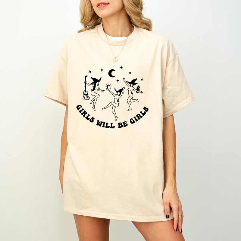 Girls Will Be Girls Shirt, Funny Feminist shirt, Witch shirt, Practical Magic, Witchy Bachelorette, Summerween Shirt, Halloween witchy shirt