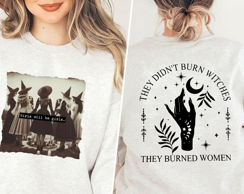 Girls Will Be Girls Witch Shirt, Funny Witch Shirt, Halloween Women Shirt, Witchy Vibes Shirt, Halloween Party Shirt, Equal Rights Gift, Women Rights Shirt