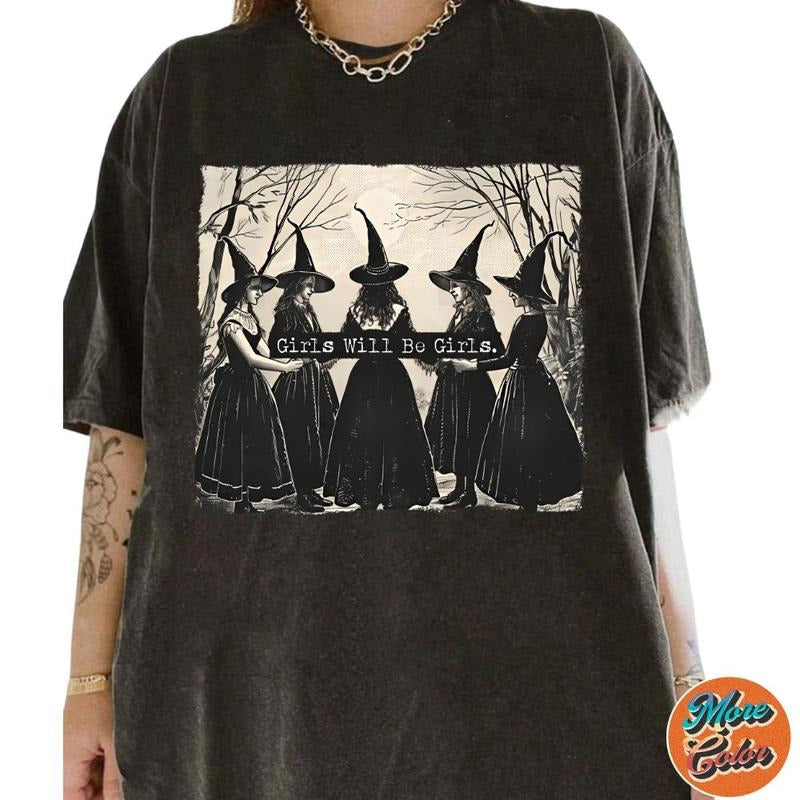 Girls Will Be Girls Witch Vibes Shirt, Cotton Unisex T-Shirt, Crew Neck, Size S- 4XL, Menswear Top, Womenswear Top Underwear Streetwear