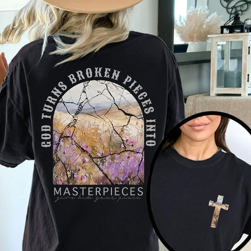 God Turns Broken Pieces Into Masterpieces Christian Tee Cotton Casual Street Style Crew Neck Short Sleeve T-Shirt Top for Unisex