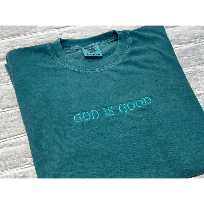 God is Good T-Shirt - Embroidered Comfort Colors T-Shirt - Embroidered T-Shirt -Trending Shirts-Choose your own thread color! Custom Text