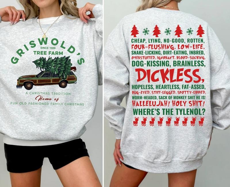 Griswold Family Tree Farm Sweatshirt, Funny Quotes Christmas Tee Shirt, National Lampoon's Christmas Vacation Shirt
