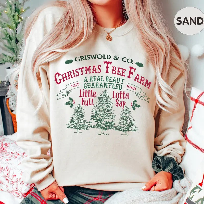 Griswold's Tree Farm Since 1989 Sweatshirt, Hallothanksmas Sweatshirt, Xmas Family Gift Holiday Spirit Shirt, Little Full Lotta Sap