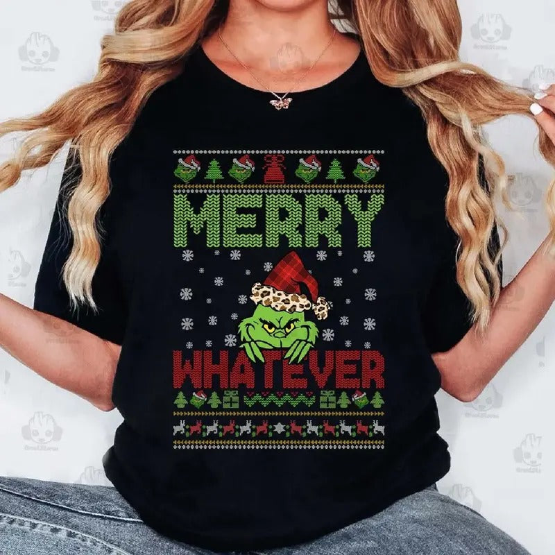 Grnnch Merry Whatever Christmas Shirt, Grnnch Merry Whatever Christmas Ugly Christmas Tshirt