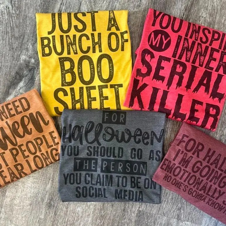 Halloween Graphic Tees - Snarky Shirts - Shirts for Women - Halloween Funny Shirts