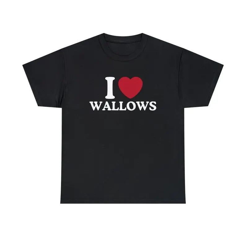 I Love Wallows Shirt - Unisex T-Shirt, Trending shirt, Gift for him/ Her, I Love Singer, Gift For Wallows Fan, Shortsleeve Crewneck Cotton Top Fit Casual