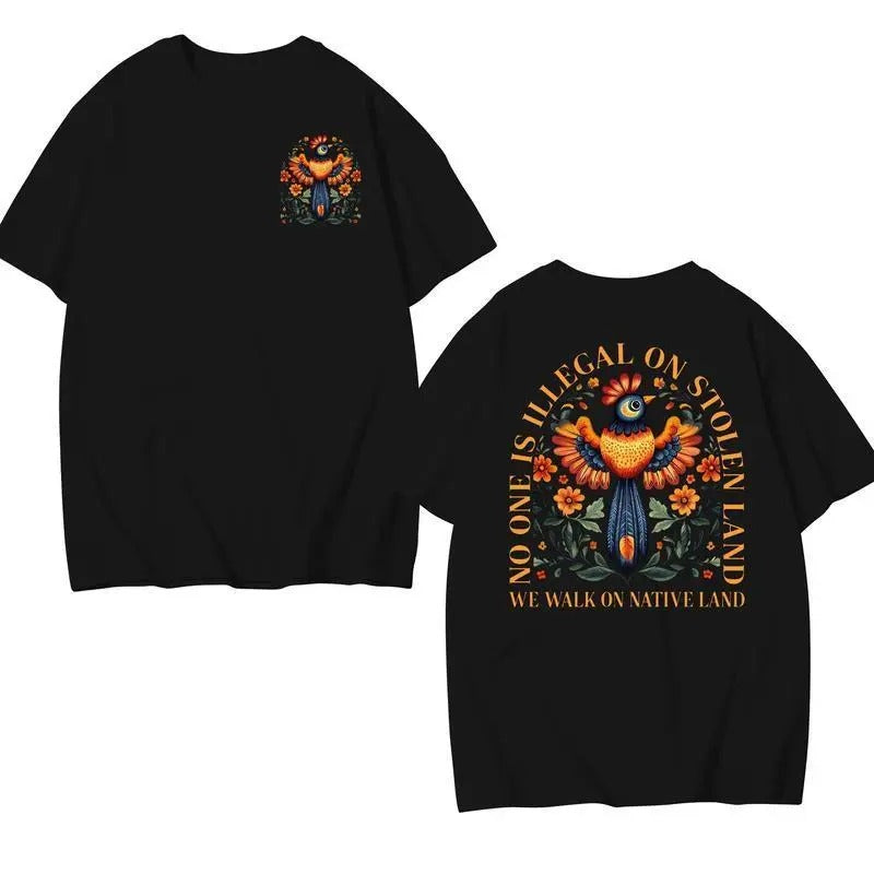 No Human Is Illegal On Stolen Land Human T-shirt/Sweatshirt/Hoodie - 100% Cotton, Classic Fit, Available in Multiple Colors, Eco-Friendly