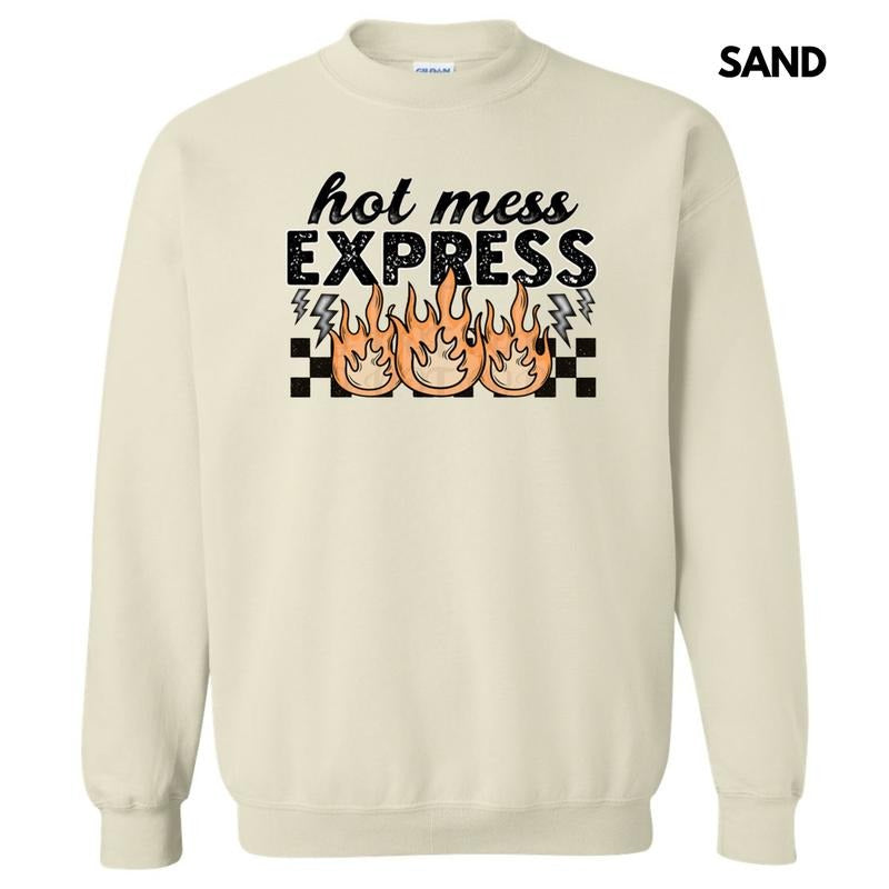 Hot Mess Express Sweatshirt