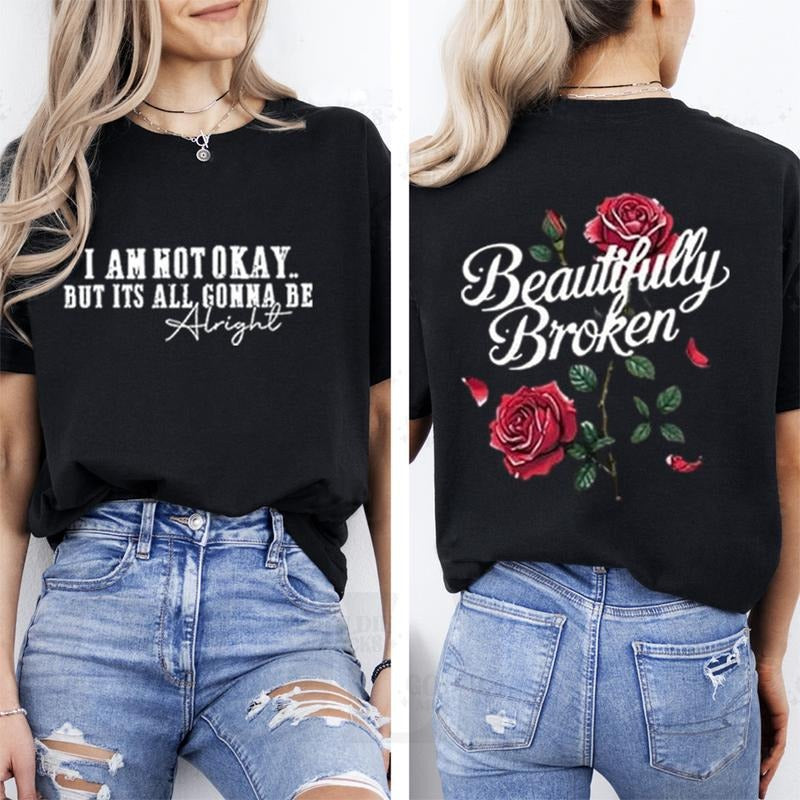 I Am Not Okay But Its All Gonna be Alright Tee Pure Cotton Casual Street Style Crew Neck Short Sleeve T-Shirt Tops Trendy For Women For Men