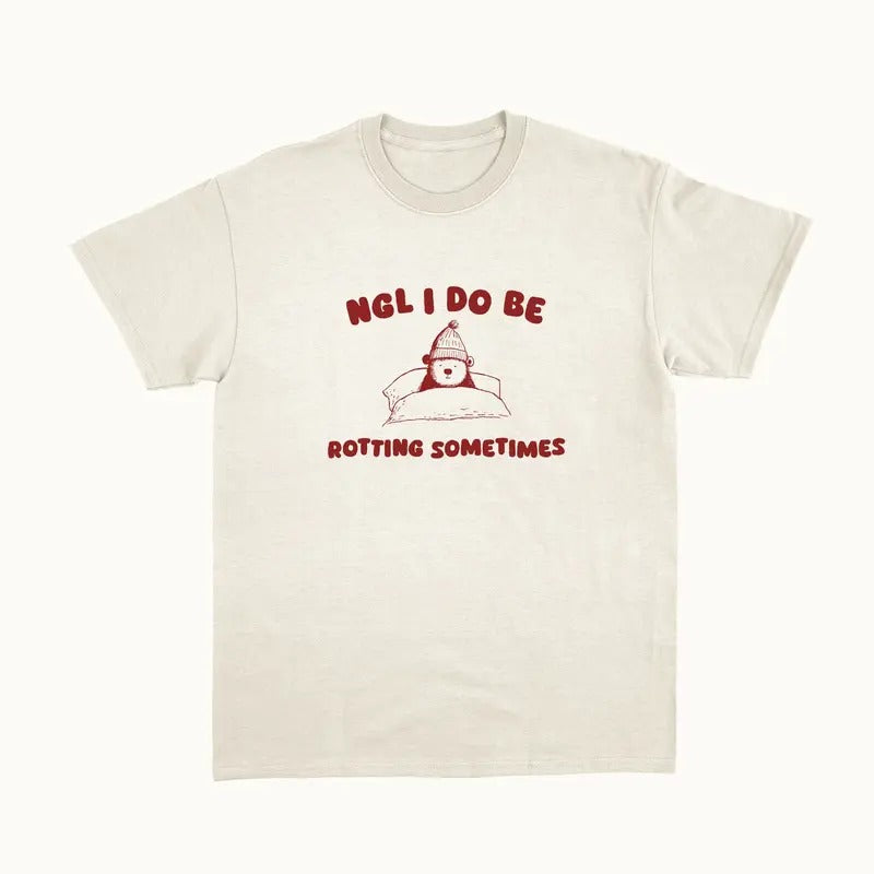 I Do Be Rotting Sometimes Unisex T Shirt, Funny, Meme, Funny Bear Shirt, Meme Funny Shirt, Unisex T-Shirt, Gifts For Friend Bff, Short Sleeve Tee Shirt, Women Gifts, Gifts For Christmas Birthday Mothers Day Anniversary Thanksgiving Classic Menswear