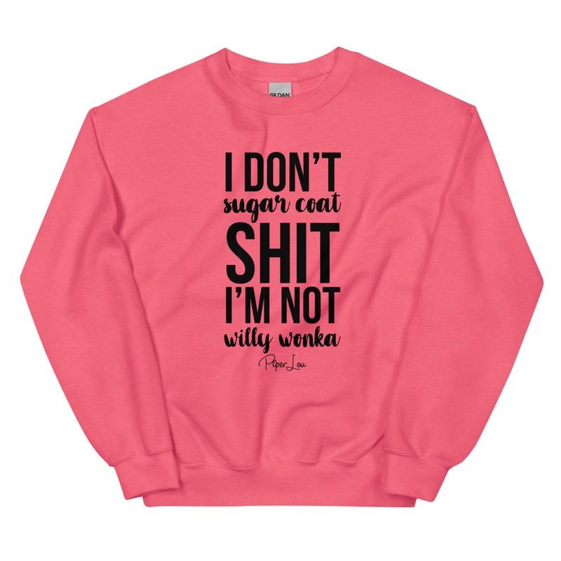I Don't Sugar Coat Shit Graphic Crewneck Sweatshirt