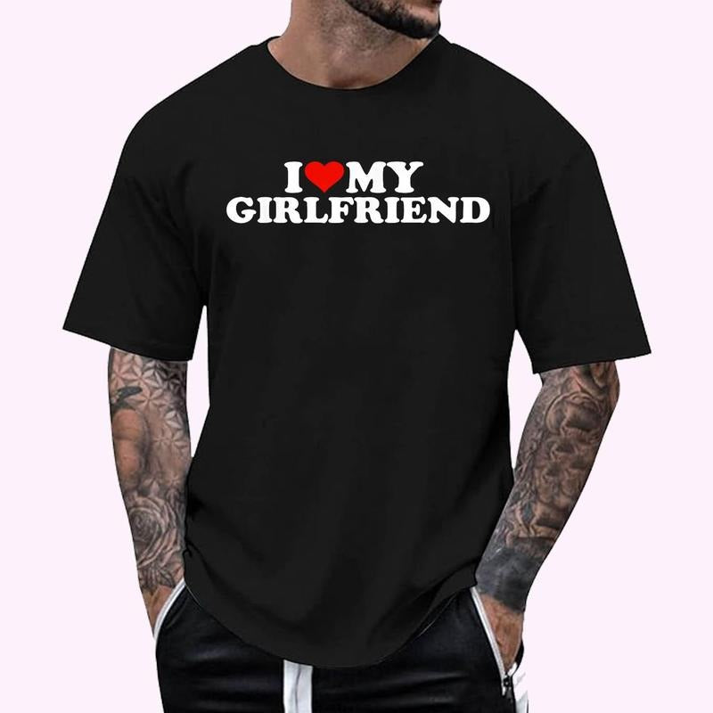 I Love My Hot Girlfriend, I Heart My Hot Girlfriend T-Shirt , Unisex Cotton 100%, Top Menswear