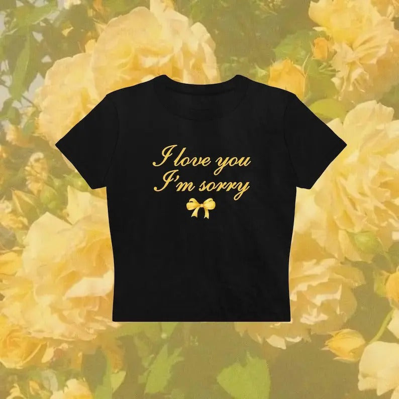 I Love You I'm Sorry Baby Tee, The Secret Of Us Coquette Aesthetic Graphic Tee, Trendy Pop Culture Gift, Vintage 90's Y2K Top, Gift For Her, Classic Fabric