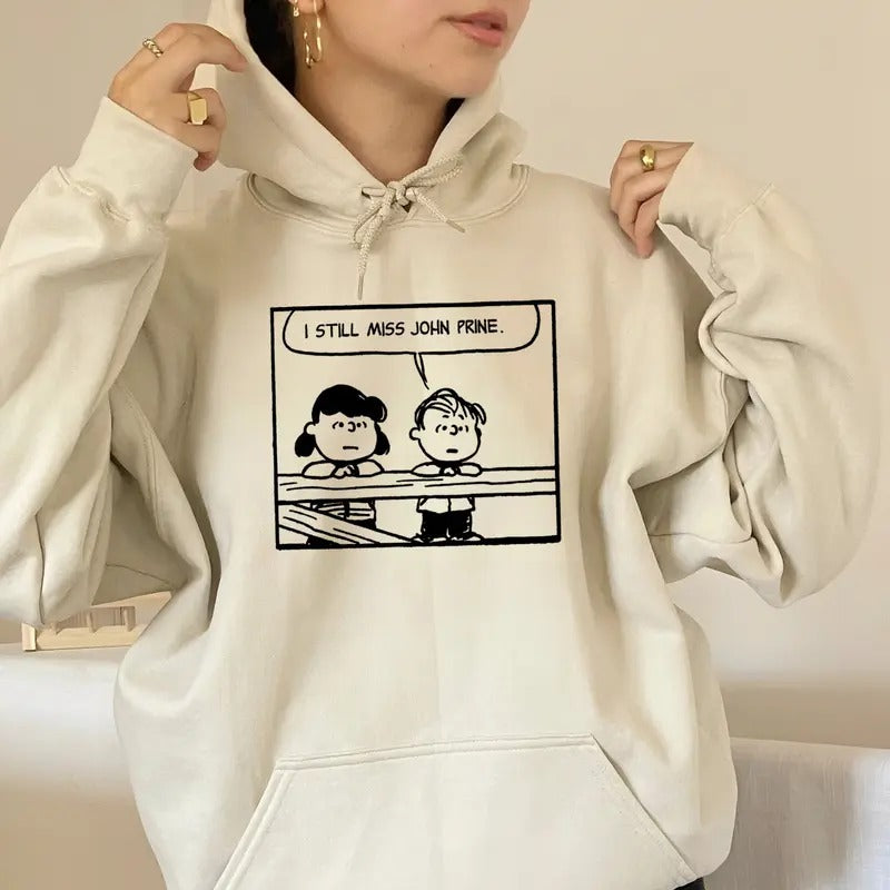 I Still Miss Johhn Prinee Hoodie, Country Music, Country Rock Merch, Unisex Sweater Pullover Tee