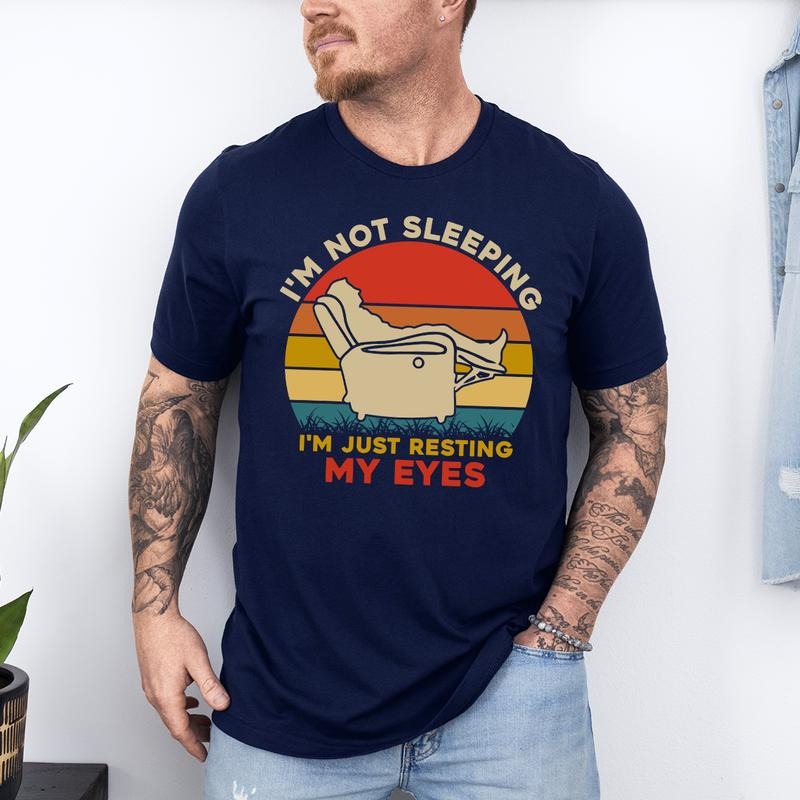 I'm Just Resting My Eyes Shirt Tired Dad Tshirt Fathers Day Gifts Grandparent Gift Grandpa Gift Shirt Funny Father Shirt