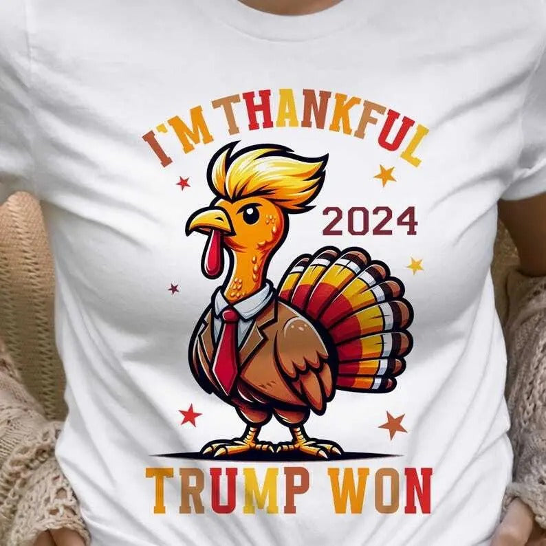 I'm Thankful Trump Won Shirt, Return Celebration Tshirt, They Are Eating Turkey, Funny Donald Trump, Thanksgiving Political Crewneck Cotton