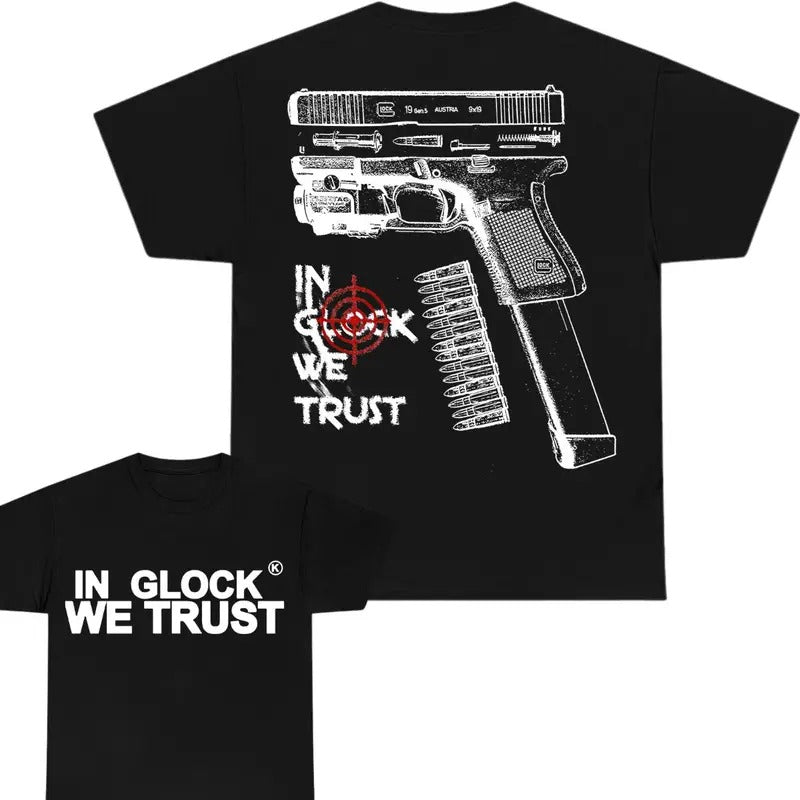 IN GLOCK WE TRUST Tshirt Double Side Mens Tops G_917 - Unisex And Inclusive - Multiple Colorways - Full Size Range