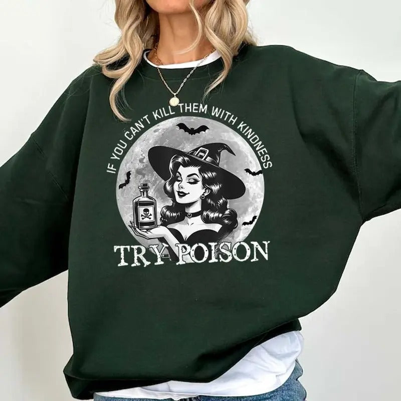 If You Can't, Just Try Poison Funny Sweatshirt Casual Street Style Fleece Crewneck Pullover Sweatshirt Tops Trendy For Women For Men, Perfect Gift