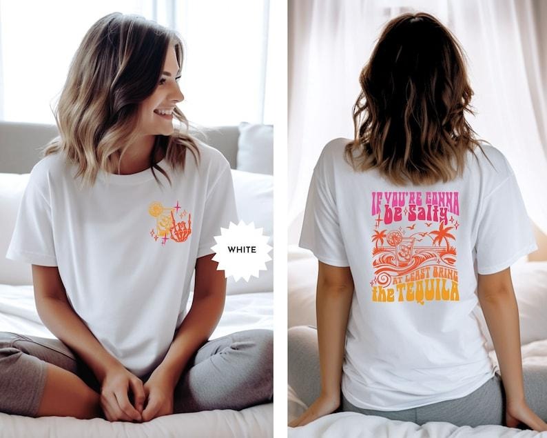 If You're Gonna Be Salty At Least Bring The Tequila Shirt, Funny Summer Shirt, Beach Tshirt, Trendy Holiday Tee, Vacation Shirt