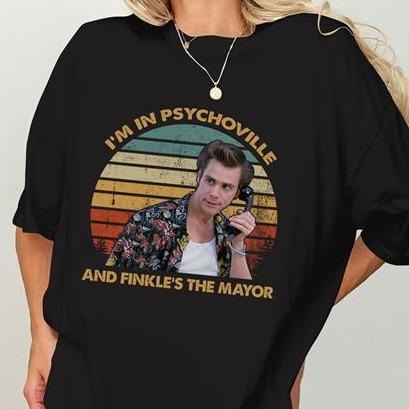 Im In Psychoville And Finkle's The Mayor Shirt, Ace Ventura Shirt, Pet Detective Shirt, Comedy Movie Shirt, Detective Shirt, Ace Shirt