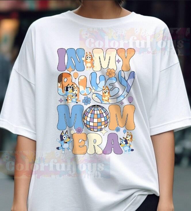 In My Bluey Mom Era Unisex Classic T-Shirt, SweatShirt, Hoodie, Bluey Cool Mom Club sweater