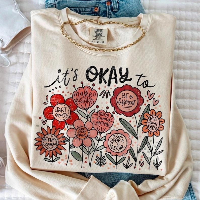 It's okay to boho floral, flowers, motivational, inspirational, kindness, t shirt, mental health, affirmations vintage shirt