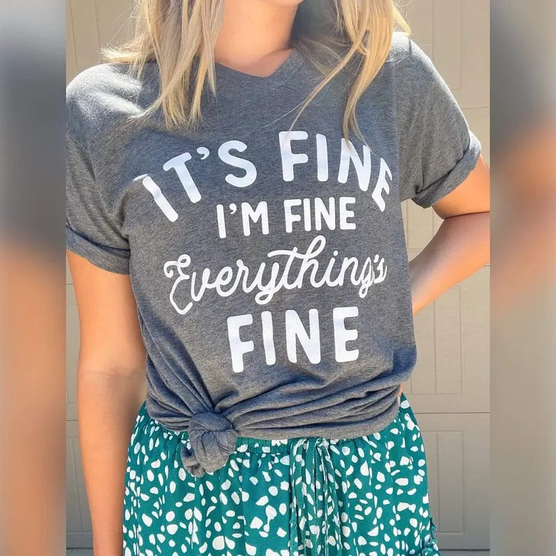 Its Fine, Im Fine, Everything Is Fine Soft Graphic Tee