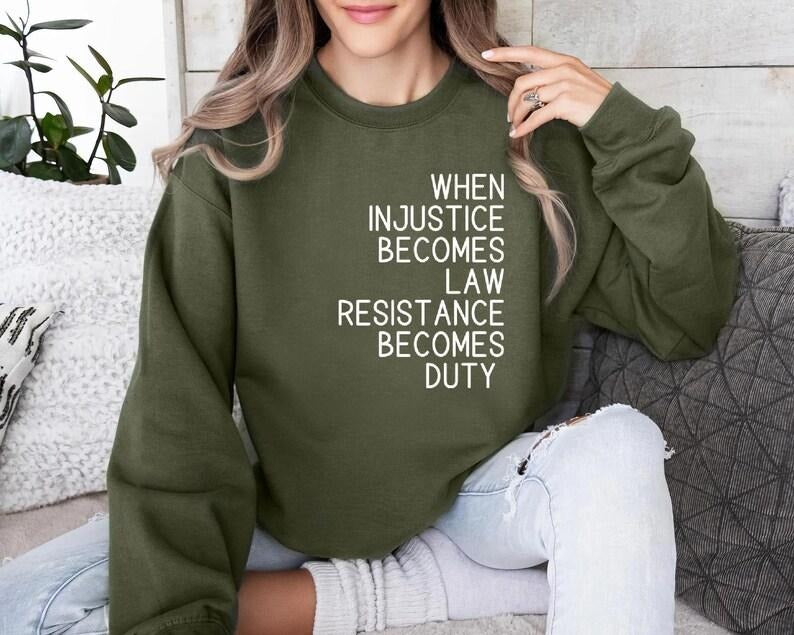Jessie J Ross Feminist Resistance T-shirt, When Injustice Becomes Law Resistance Becomes Duty Shirts, Resist T-Shirt, Political Protest Tee, Unisex Graphic Tee, Smooth Fabric, Aesthetic Streetwear Vibe