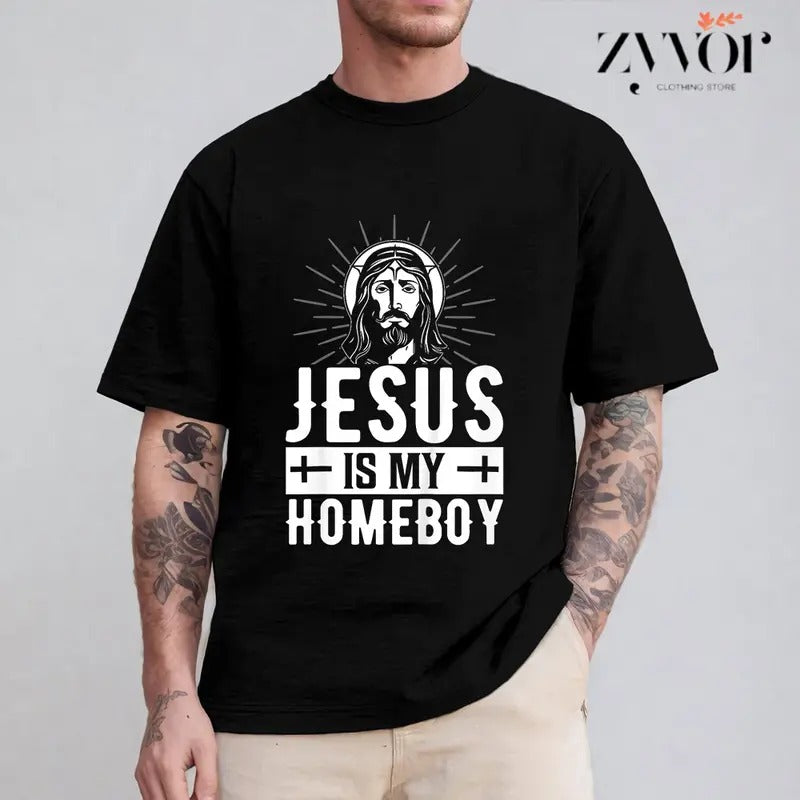 Jesus Is My Homeboy T-Shirt Casual Style Crew Neck Short Sleeve T-Shirt Tops Trendy for Unisex, Perfect Gift