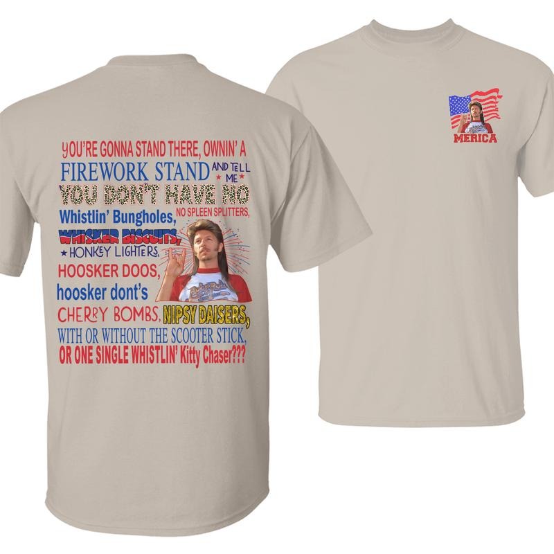 Joe Dirt MERICA T-Shirt, Funny Fireworks Quote Tee, Patriotic 4th of July Shirt, Distressed American Flag Graphic, Lightweight Cotton Apparel, Unisex Fit for Men and Women