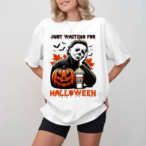 Just Waiting For Halloween T-shirt, Funny Horror Character T-shirt, Gift For Fan, Gift For Her, Gift For Him Fabric Top