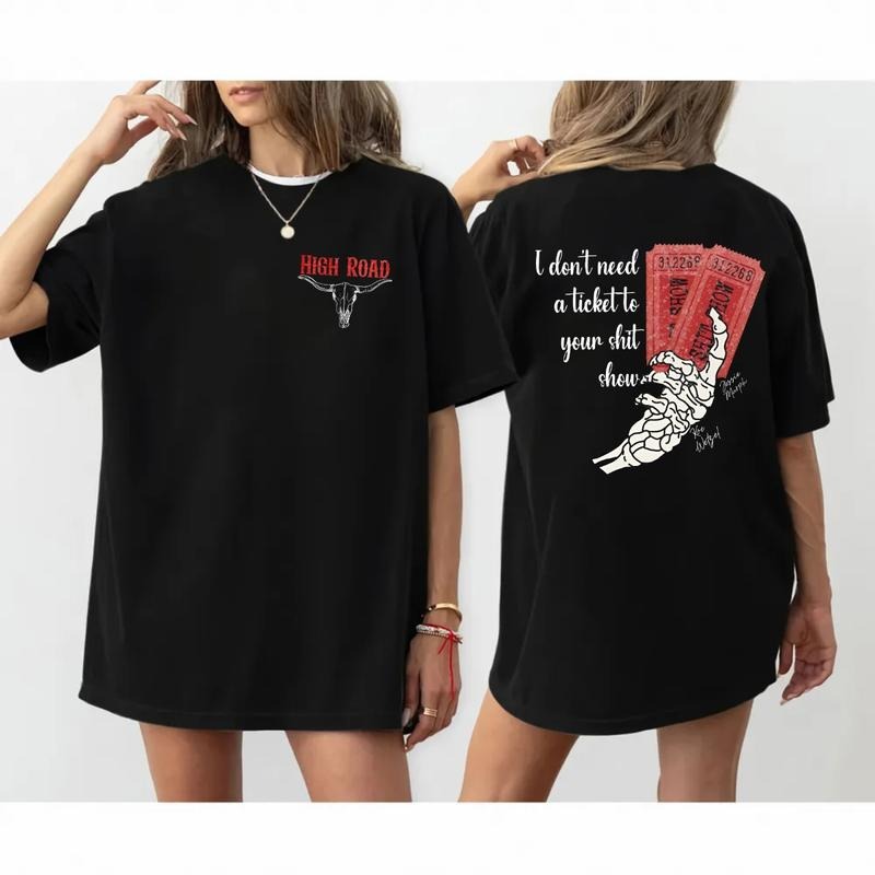 K0e Wetzel Two Sides Tshirt, High Road Tee, Show High Road Graphic Tee, Ticket To Shiit Show, Country Music Tee, Unisex Shirt, Streetwear