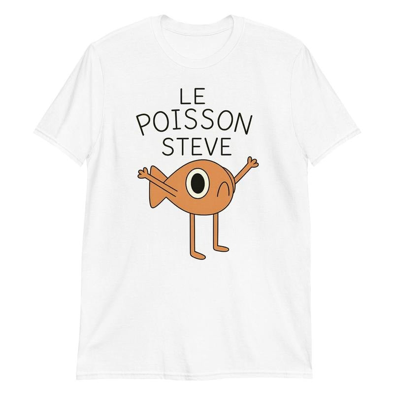 Le Poisson Steve T Shirt, Meme t shirt, Unisex Men & Women, Trendy Streatwear Gift