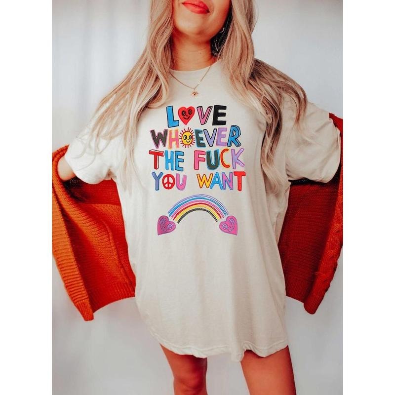 Love Whoever the F.ck you want, Lesbian Pride Shirt, Gay Pride Trendy Shirt, LGBQT Shirt, Pride Month Shirt, LGBT Shirt, Rainbow Shirt