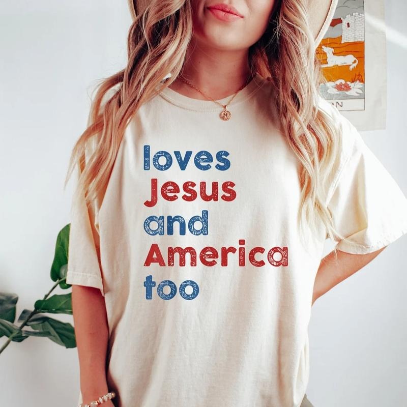 Loves Jesus and America Too Shirt, Patriotic Christian Shirt, Independence Day Gift, USA Shirt, Red White and Blue Shirt, God Bless America Top Womenswear Underwear Lady
