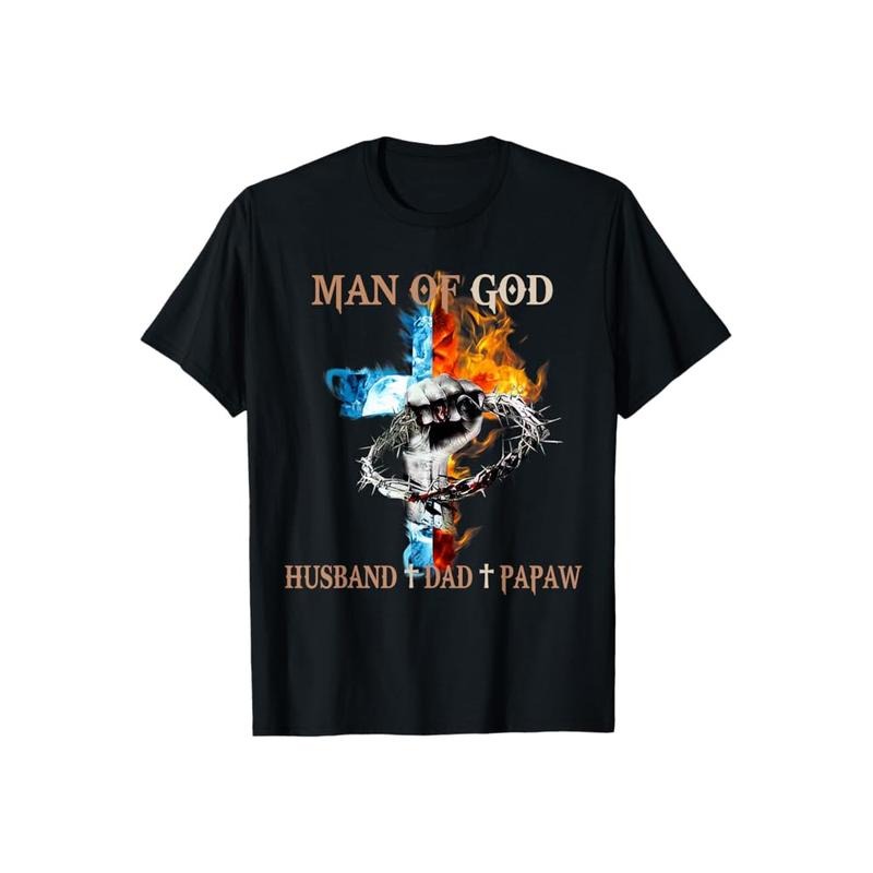 Man Of God Husband Dad Papaw Father's Day TShirt Casual Style Crew Neck Short Sleeve T-Shirt Tops Trendy for Unisex, Perfect Gift