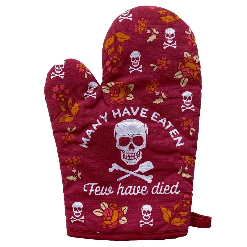 Many Have Eaten Few Have Died Oven Mitt Funny Sarcastic Cooking Kitchen Glove Funny Graphic Kitchenwear Halloween Funny Sarcastic Red