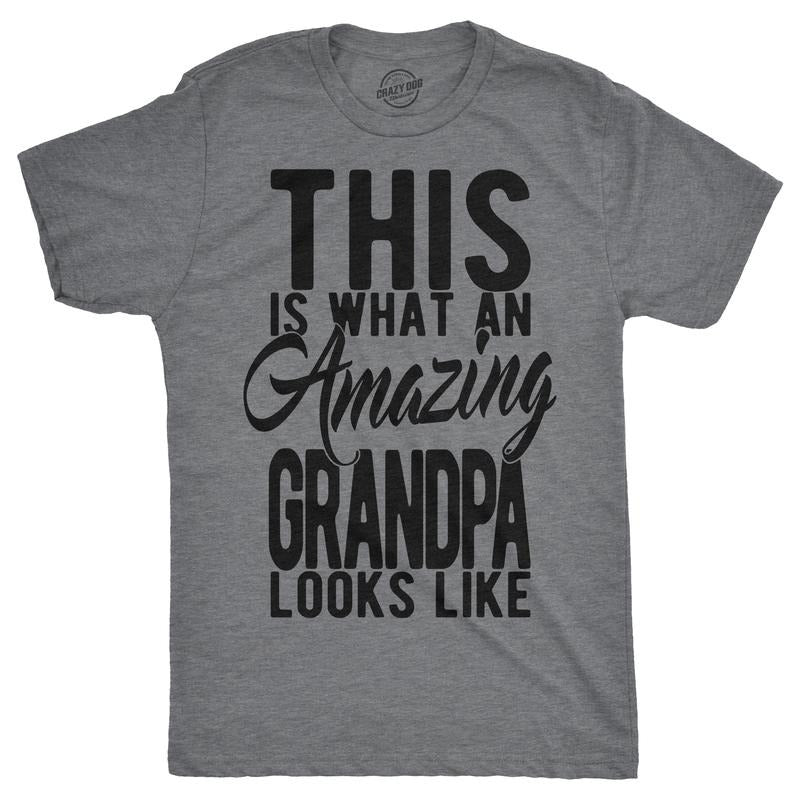 Mens This is What An Amazing Grandpa Looks Like T Shirt Funny Family Tee for Guys Mens Funny T Shirts Cool Vintage Fashion T-Shirt Gift Dark Grey