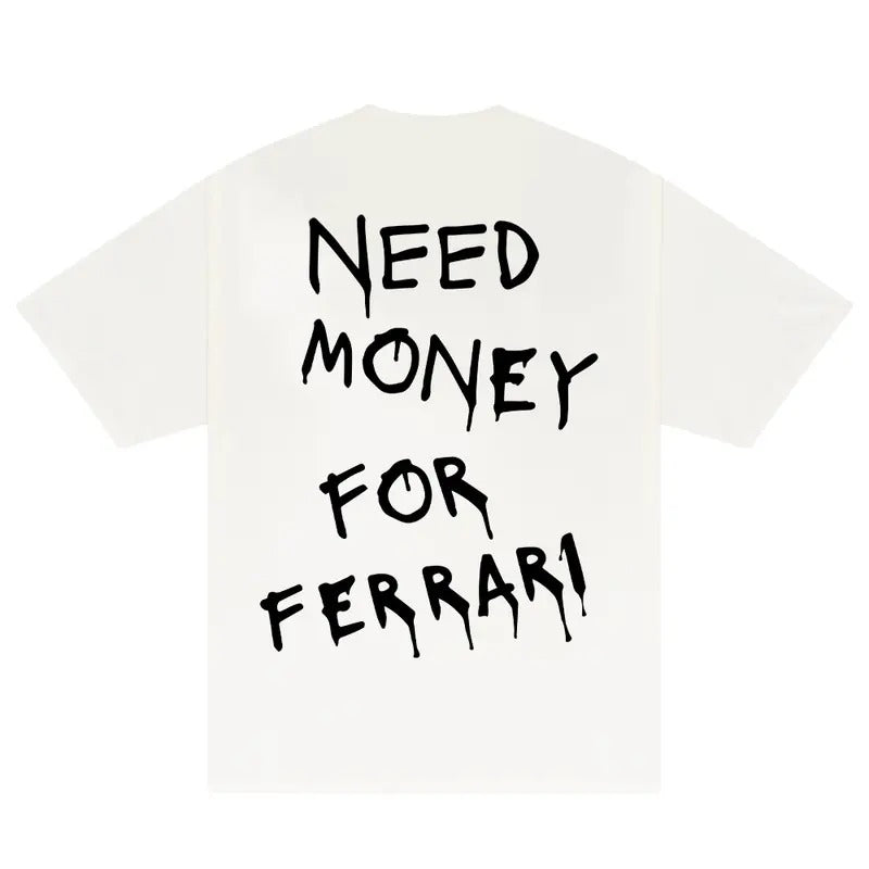 Need Money For Ferrari T-Shirt, Baggy Fit Graphic Tee, 90s Shirt, Trendy Tshirt, Meme Shirt, Gift For Women, Car Lover Tee, Sarcasm Shirt, Vintage Tshirt