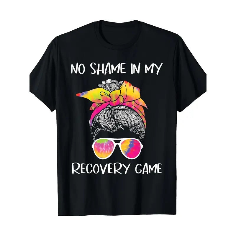No Shame In My Recovery Game - Sobriety AA NA Anniversary T-Shirt 100% Cotton Made in USA