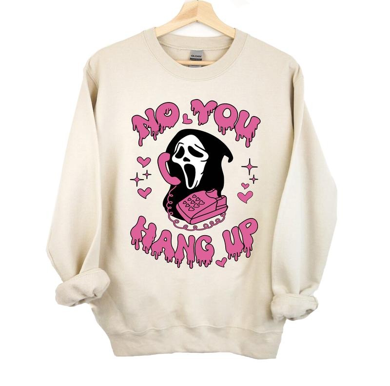 No You Hang Up Shirt,Ghostface Valentine Shirt,Halloween Shirt,Halloween Gift,Funny Valentine Shirt,Funny Ghostface Tee,Funny Valentines Tee Menswear Hoodie