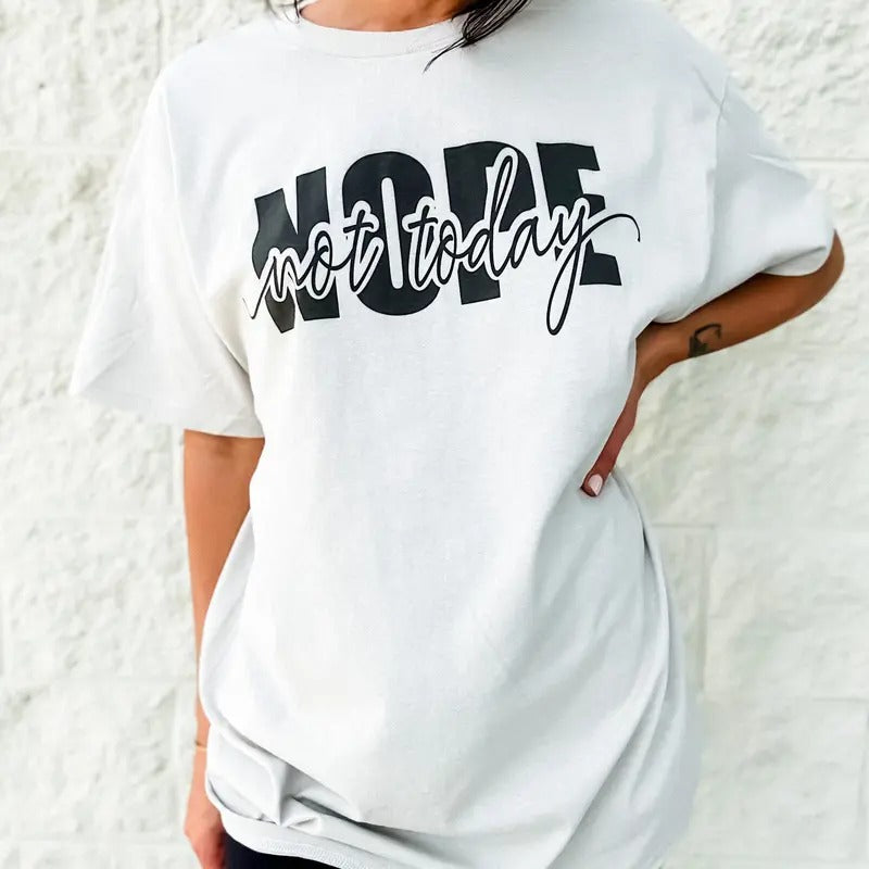 Nope Not Today Graphic Tee