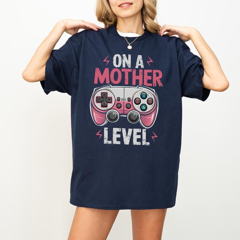 On A Mother Gamer Level Shirt, T-shirt, Hoodie, Funny Gaming Mom Shirt, Cozy Oversized Sweatshirt, Gamer Mom Gift, Cute Video Game Hoodie